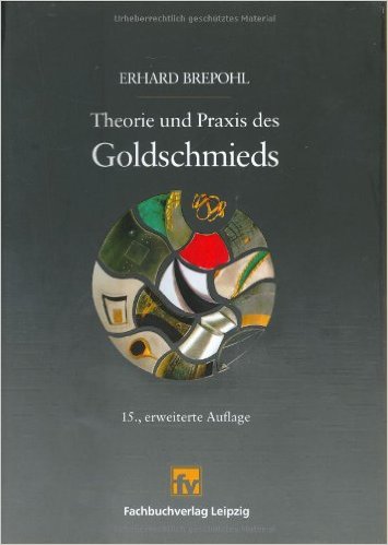 Theorie und Praxis des Goldschmieds